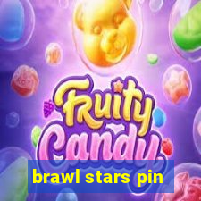 brawl stars pin